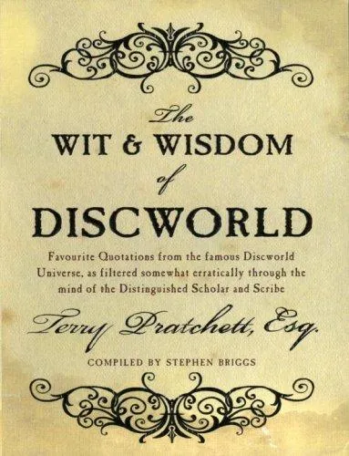 The Wit and Wisdom of Discworld