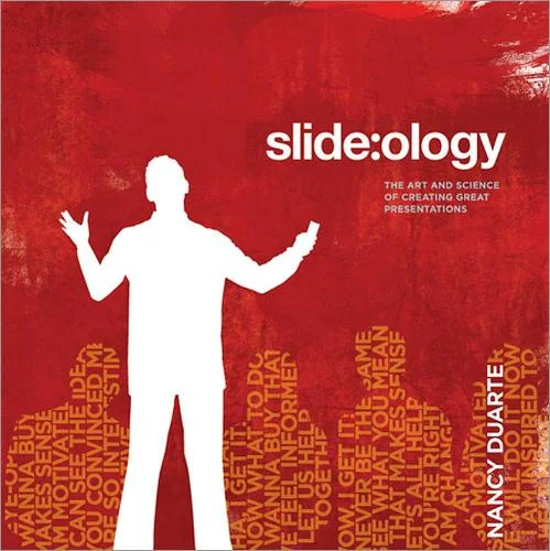 Slide:ology : Art and Science of Creating Great Presentations