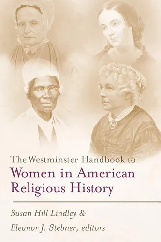 The Westminster Handbook to Women in American Religious History