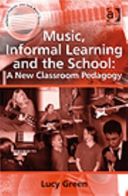 Music, Informal Learning and the School