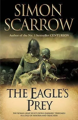 The Eagle's Prey (Eagles of the Empire 5)