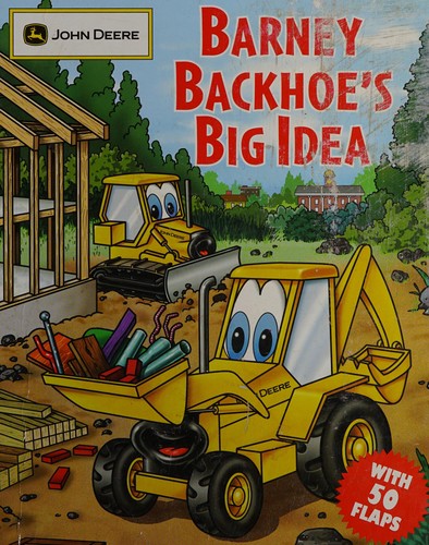 Barney Backhoe's Big Idea