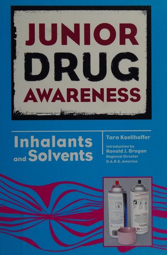 Inhalants and Solvents