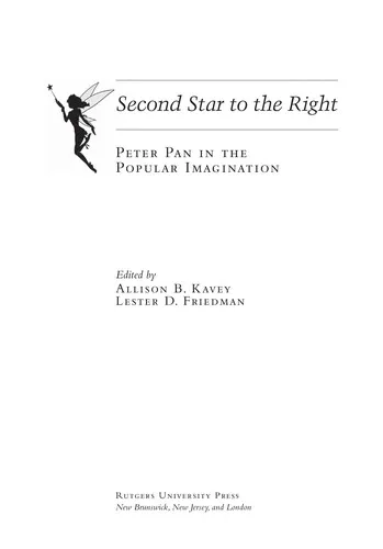 Second Star to the Right : Peter Pan in the Popular Imagination