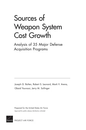 Sources of Weapon System Cost Growth : Analysis of 35 Major Defense Acquisition Programs