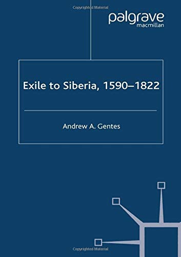 Exile to Siberia, 1590-1822