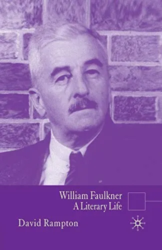 William Faulkner : A Literary Life