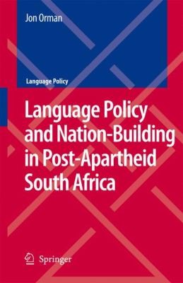 Language Policy and Nation-Building in Post-Apartheid South Africa (2008)