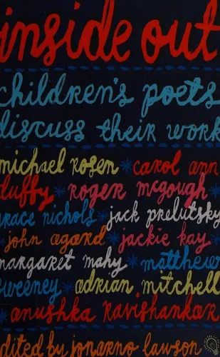 Inside Out: Children's Poets Discuss Their Work