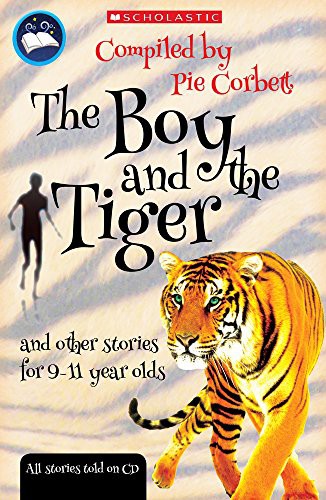 The Boy and the tiger and other stories for 9 to 11 year olds