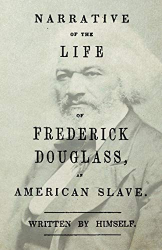 Narrative of the Life of Frederick Douglass - An American Slave