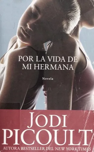 Por la vida de mi hermana (My Sister's Keeper)