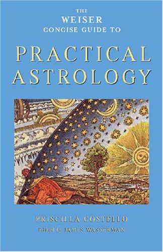 Weiser Concise Guide to Practical Astrology