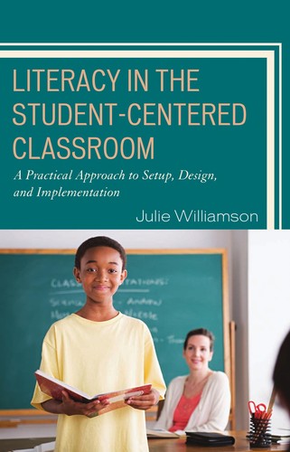 Literacy in the Student-Centered Classroom