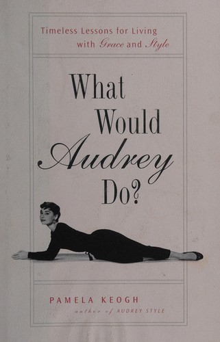 What Would Audrey Do?