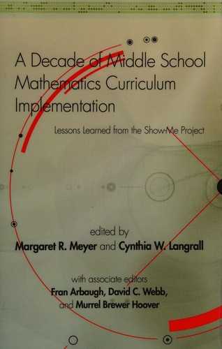 A Decade of Middle School Mathematics Curriculum Implementation