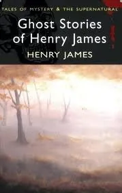 Ghost Stories of Henry James