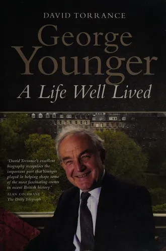 George Younger : A Life Well Lived