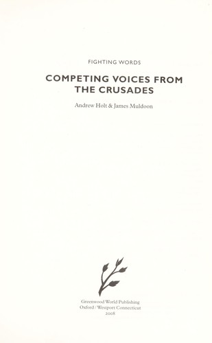 Competing Voices from the Crusades