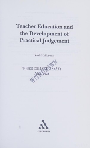 Teacher Education and the Development of Practical Judgement