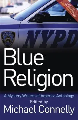 Blue Religion : A Mystery Writers of America Anthology