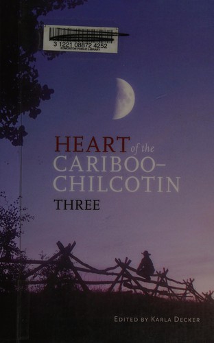 Heart of the Cariboo-Chilcotin