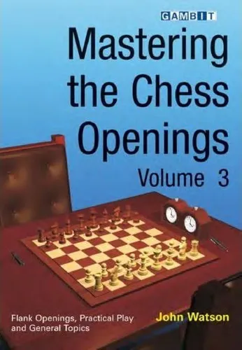 Mastering the Chess Openings : v. 3