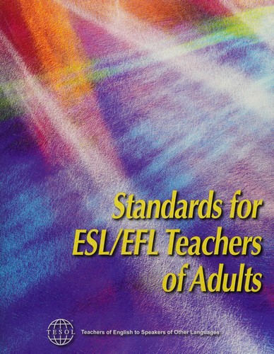 Standards for ESL/EFL Teachers of Adults