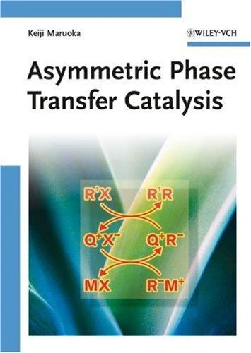 Asymmetric Phase Transfer Catalysis