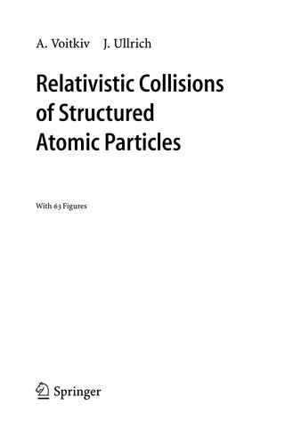 Relativistic Collisions of Structured Atomic Particles (2008)