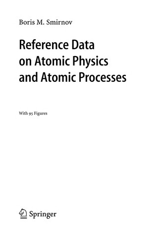 Reference Data on Atomic Physics and Atomic Processes (2008)
