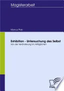 Exhibition - Untersuchung des Selbst