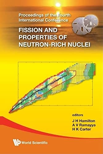 Fission and Properties of Neutron-Rich Nuclei - Proceedings of the Fourth International Conference (Vol Set)