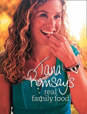 Tana Ramsay's Real Family Food