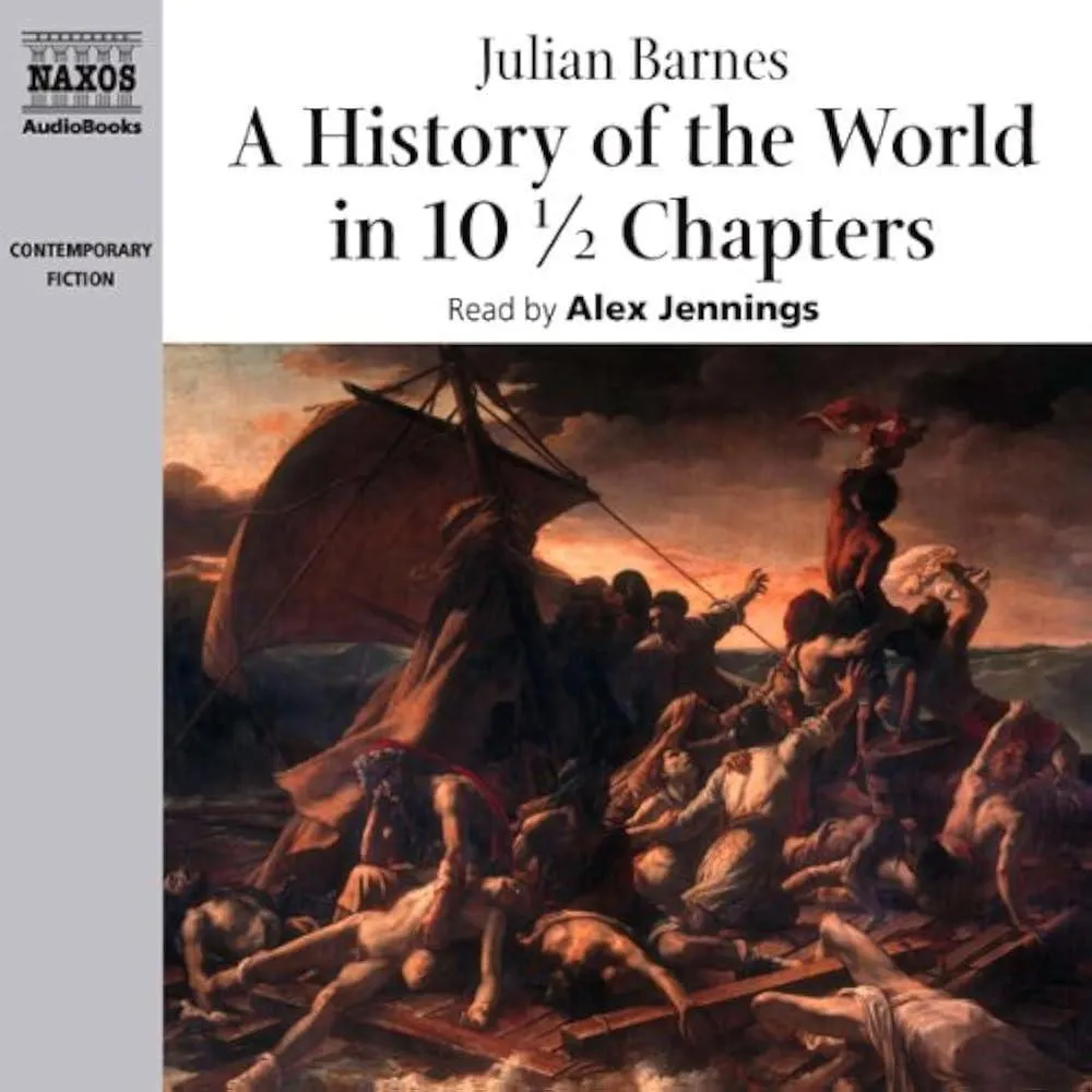 A History of the World in 10 1/2 Chapters