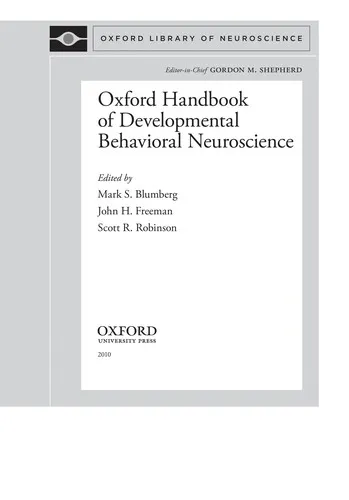 Oxford Handbook of Developmental Behavioral Neuroscience : Epigenetics, Evolution, and Behavior