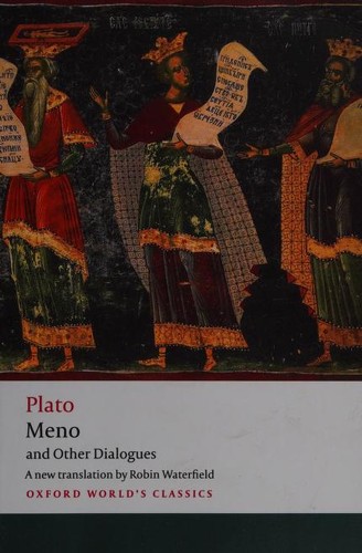 Meno and Other Dialogues : Charmides, Laches, Lysis, Meno