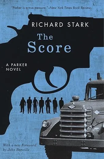 The Score : A Parker Novel