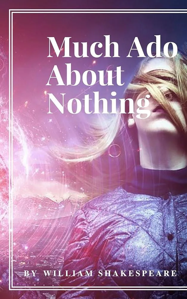 Much Ado About Nothing