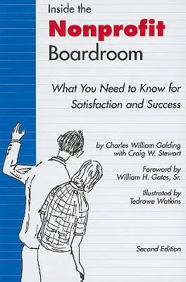 Inside the Nonprofit Boardroom : What You Need to Know for Satisfaction and Success