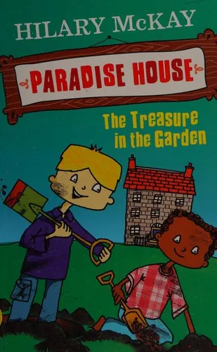 Paradise House: Treasure In The Garden : Book 2