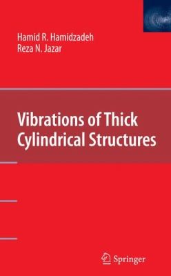 Vibrations of Thick Cylindrical Structures (2010)