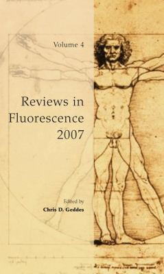 Reviews in Fluorescence 2007, Volume 4