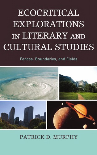 Ecocritical Explorations in Literary and Cultural Studies