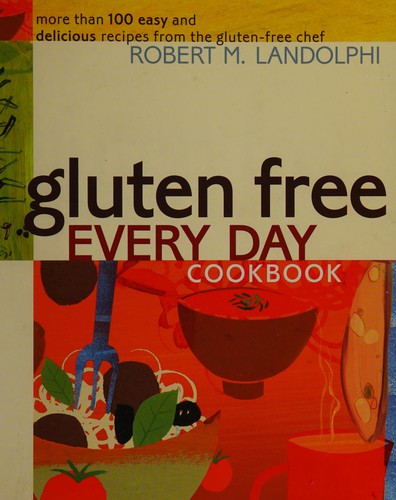 Gluten Free Every Day Cookbook