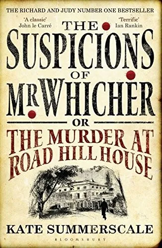 The Suspicions of Mr. Whicher : or The Murder at Road Hill House