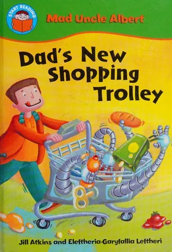 Start Reading: Mad Uncle Albert: Dad's New Shopping Trolley