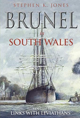 Brunel in South Wales Volume III