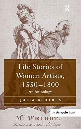 Life Stories of Women Artists, 1550–1800