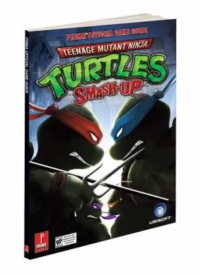 Teenage Mutant Ninja Turtles Smash-up : Prima's Official Game Guide